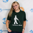 Load image into Gallery viewer, I Drive a Stick - Short Sleeve, Forest Green