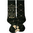 Load image into Gallery viewer, Work Hard Dog Better Life Socks